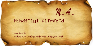 Mihályi Alfréd névjegykártya